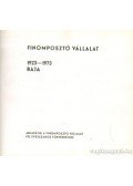 Kossár Lajos - Finomposztó Vállalat 1923-1973 Baja