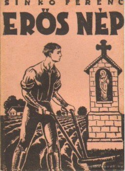 Sinkó Ferenc - Erős nép Sinkó Ferenc - Erős nép, Budapest 1947 antikvár könyv