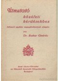Zakar András - Útmutató közéleti kérdésekben - Időszerű egyházi megnyilatkozások alapján