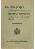 XI. Pius - XI. Pius pápa Quadragesimo anno kezdetű apostoli körlevele a társadalmi rend megújításáról