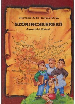 Csizmadia Judit, Kurucz István - Szókincskereső Csizmadia Judit, Kurucz István - Szókincskereső, Kisújszállás 1997 antikvár könyv