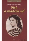 Sigrid-Maria Grössing - Sisi, a modern nő