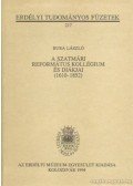 Bura László - A Szatmári Református Kollégium és diákjai (1610-1852)