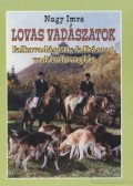 Nagy Imre - Lovas vadászatok
