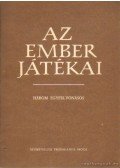 Éless Béla - Az ember játékai