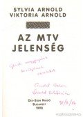 Sylvia Arnold-Viktoria Arnold - Az MTV jelenség (dedikált)