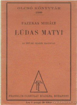 Fazekas Mihály - Lúdas Matyi Fazekas Mihály - Lúdas Matyi, Budapest 0 antikvár könyv