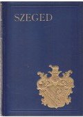 Tonelli Sándor Dr. (szerk.),Kiss Ferenc,Sz. Szigethy Vilmos - Szeged (Magyar városok monografiája)