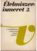 Sain Tóth Gyula - Élelmiszerismeret II.