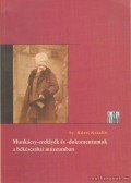 Sz. Kürti Katalin - Munkácsy-ereklyék és dokumentumok a békéscsabai múzeumban