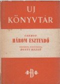 Anton Pavlovics Csehov - Három esztendő