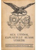 Baráthosi-Balogh Benedek - Hun utódok, elpusztult hunos véreink