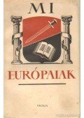 Just Béla - Mi európaiak