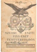 Baráthosi-Balogh Benedek - Szoumi. - Eszti. (finn-eszt testvérföldön)