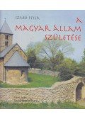 Szabó Péter - A magyar állam születése
