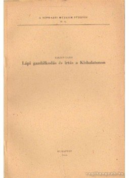 Takács Lajos - Lápi gazdálkodás a Kisbalatonon Takács Lajos - Lápi gazdálkodás a Kisbalatonon, Budapest 1966 antikvár könyv