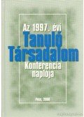 Szirtes Gábor - Az 1997. évi Tanuló Társadalom Konferencia naplója