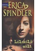Spindler, Erica - Lélekölő múlt