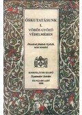 Szatmári István - Őskutatásunk I. - Vörös Győző védelmében