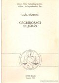 Gaál Sándor - Cégbírósági eljárás