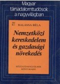 Balassa Béla - Nemzetközi kereskedelem és gazdasági növekedés