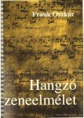 Frank Oszkár - Hangzó zeneelmélet