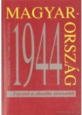 M.Kiss Sándor - Magyarorzság 1944 - Fejezetek az ellenállás történetéből