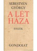 Sebestyén György - A lét háza