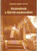 Selmeczi Kovács Attila - Kézimalmok a Kárpát-medencében