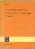 Bibó István - A rákoskeresztúri egykori Podmaniczky-Vigyázó kastély története