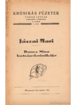 Fodor István - Jászai Mari-Dancz Nina botránykrónikája Fodor István - Jászai Mari-Dancz Nina botránykrónikája, Marosvásárhely 1937 antikvár könyv