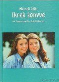 Dr. Métneki Júlia - Ikrek könyve