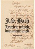 Bach, Johann Sebastian - Levelek, írások, dokumentumok