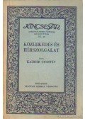 Kalmár Gusztáv - Közlekedés és hírszolgálat