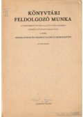 Babiczky Béla - Könyvtári feldolgozó munka
