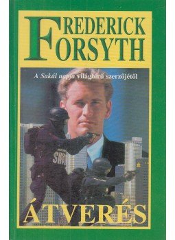 Frederick Forsyth - Átverés Frederick Forsyth - Átverés, Budapest 0 antikvár könyv