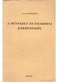 Zsdánov, A. A. - A művészet és filozófia kérdéseiről