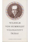 Humboldt, Wilhelm Von - Wilhelm von Humboldt válogatott írásai