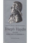 HAYDN JOSEPH - Joseph Haydn élete dokumentumokban