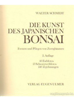 Schmidt, Walter - Die kunst des japanischen bonsai Schmidt, Walter - Die kunst des japanischen bonsai, Ulm 1980 antikvár könyv