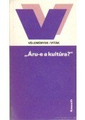 Radnai György dr. - Áru-e a kultúra?