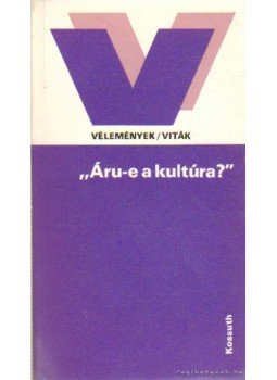Radnai György dr. - Áru-e a kultúra? Radnai György dr. - Áru-e a kultúra?, Budapest 1986 antikvár könyv