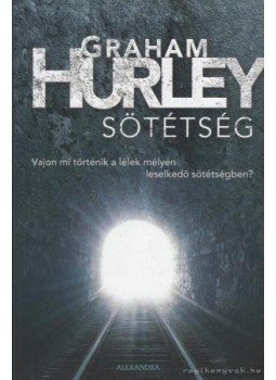 Hurley, Graham - Sötétség Hurley, Graham - Sötétség, Pécs 2008 antikvár könyv