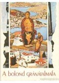 Papp Árpád - A bolond gránátalmafa