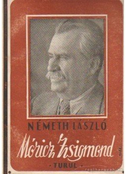 Németh László - Móricz Zsigmond Németh László - Móricz Zsigmond, Budapest 1943 antikvár könyv