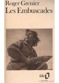Grenier, Roger - Les Embuscades