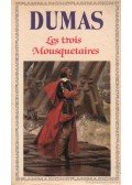 Alexandre Dumas - Les Trois Mousquetaires