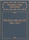 Bessenyei György - Prózai munkák 1802-1804