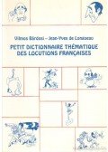 Bárdosi Vilmos,Longueau, Jean-Yves de - Petit dictionnaire thématique des locutions francaises