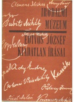 Fenyő István - Eötvös József kiadatlan írásai Fenyő István - Eötvös József kiadatlan írásai, Budapest 1971 antikvár könyv